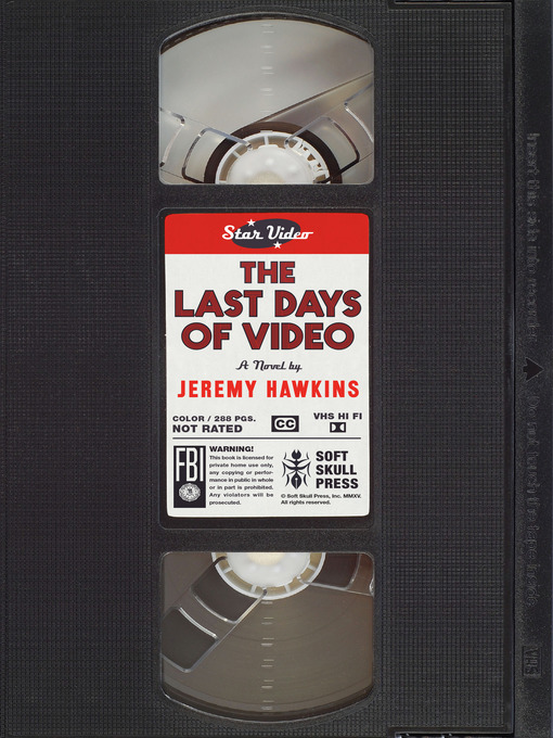 Title details for The Last Days of Video by Jeremy Hawkins - Available